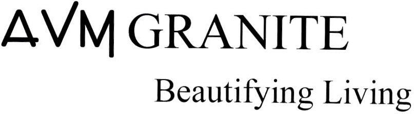 AVM GRANITE Beautifying Living logo