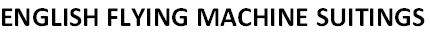 ENGLISH FLYING MACHINE SUITINGS logo