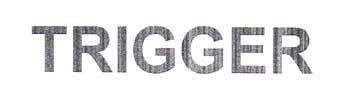TRIGGER logo