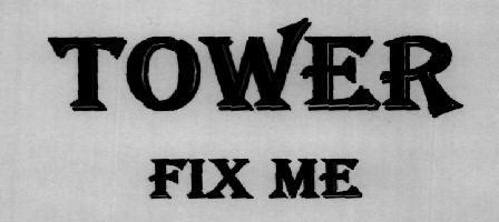 TOWER FIX ME logo