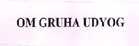 OM GRUHA UDYOG logo