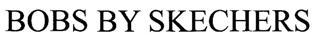 BOBS BY SKECHERS logo