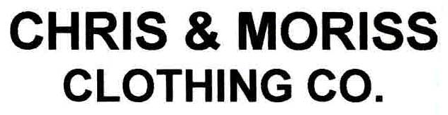 CHRIS & MORISS CLOTHING CO. logo