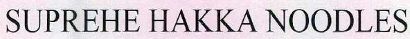 SUPREHE HAKKA NOODLES logo