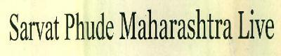 Sarvat Phude Maharashtra Live logo