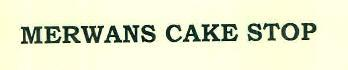 MERWANS CAKE STOP logo