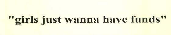 “girls just wanna have funds" logo