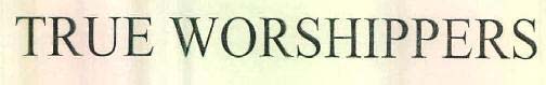 TRUE WORSHIPPERS logo