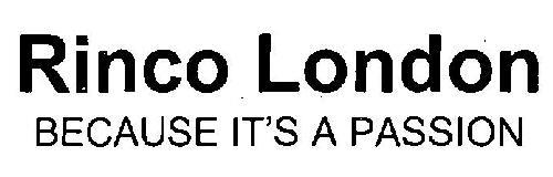 Rinco London BECAUSE IT’S A PASSION logo