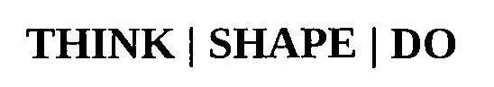 THINK | SHAPE | DO logo