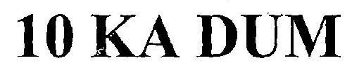 10 KA DUM logo