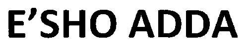 E’SHO ADDA logo