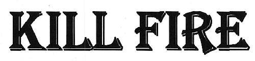 KILL FIRE logo