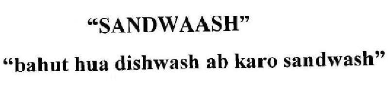 “SANDWAASH” “bahut hua dishwash ab karo sandwash” logo