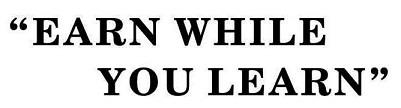 “EARN WHILE YOU LEARN” logo