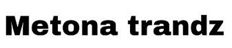 Metona trandz logo