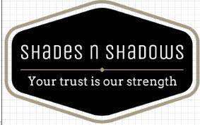 SHADES N SHADOWS Your trust is our strength logo