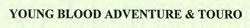 ‘YOUNG BLOOD ADVENTURE & TOURO logo