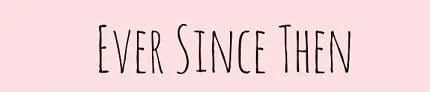 Ever Since Then logo
