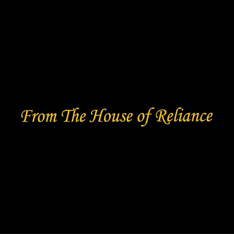FROM THE HOUSE OF RELIANCE (Logo) logo