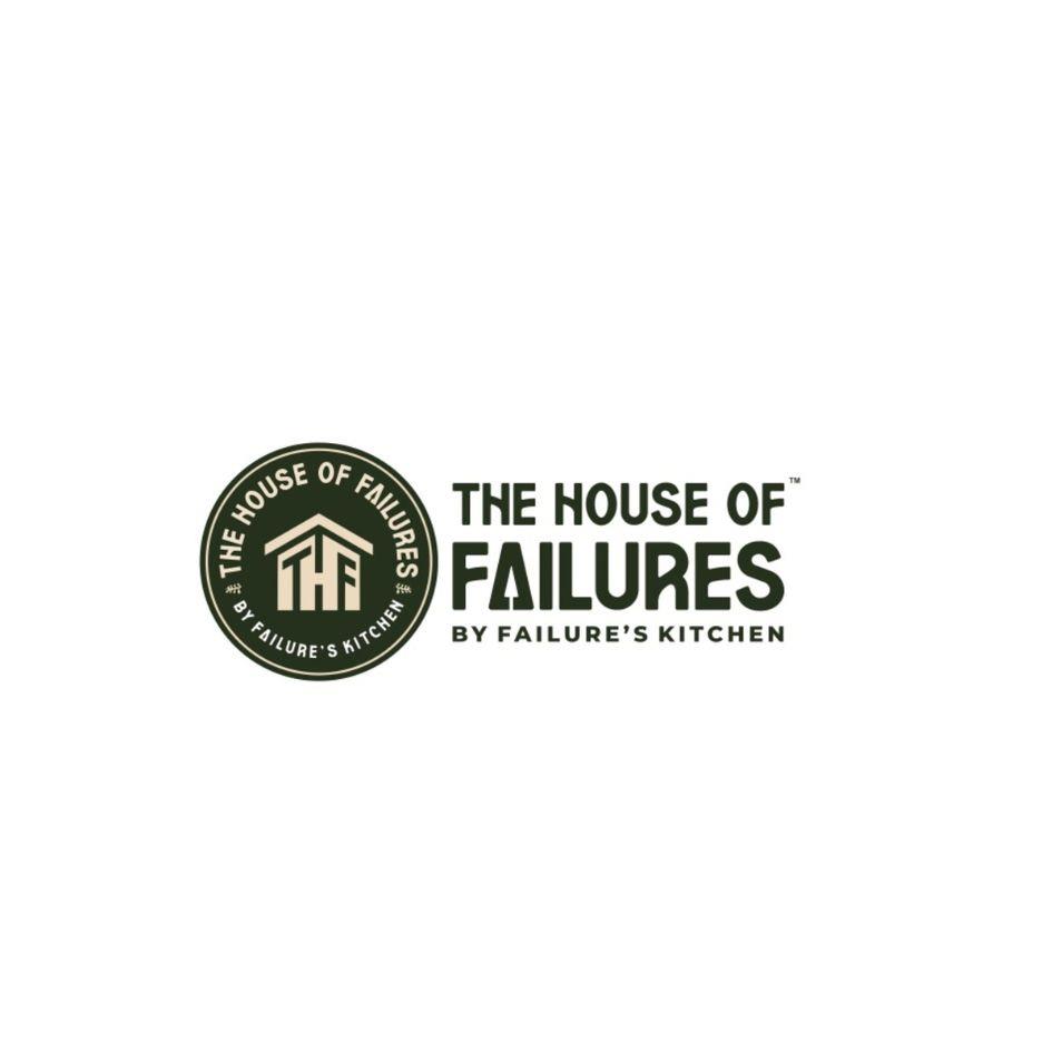 THE HOUSE OF FAILURES - BY FAILURE'S KITCHEN logo