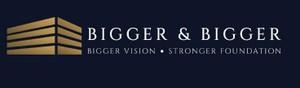 BIGGER & BIGGER - BIGGER VISION STRONGER FOUNDATION logo