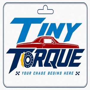TINY TORQUE Your Chase Begins Here logo
